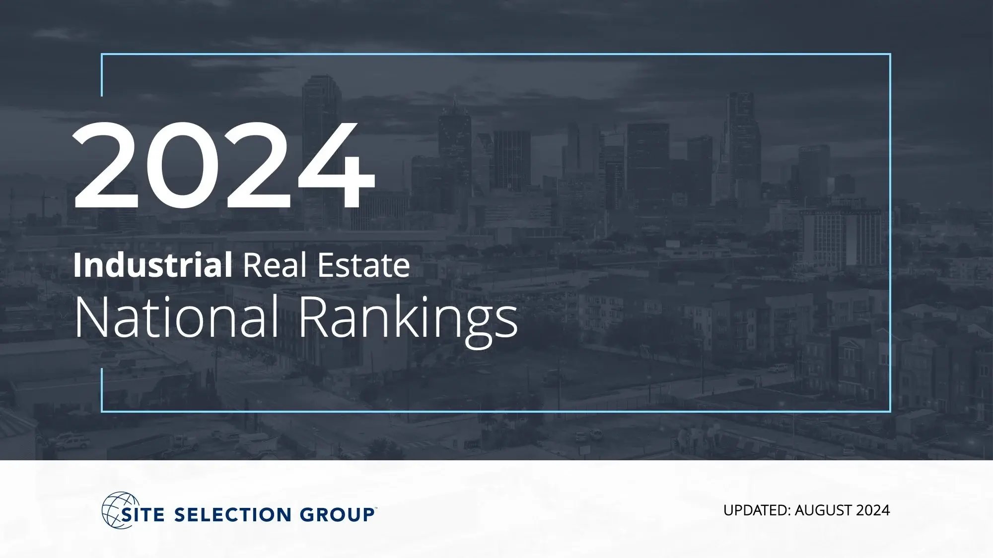 Industrial Real Estate National Rankings Report Site Selection Group